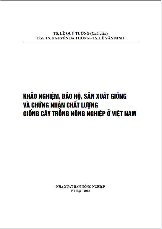 Khảo nghiệm, bảo hộ, sản xuất giống và chứng nhận chất lượng giống cây trồng nông nghiệp ở Việt Nam